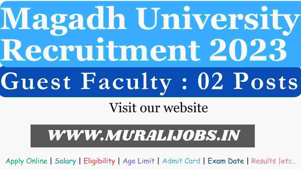 Magadh University Guest Faculty Recruitment 2023 Apply Online 504 Jobs Salary Syllabus Eligibility Updates